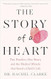 The Story of a Heart