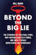 Beyond the Big Lie Beyond the Big Lie