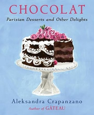 Chocolat: Parisian Desserts and Other Delights