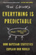 Everything Is Predictable