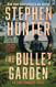 The Bullet Garden