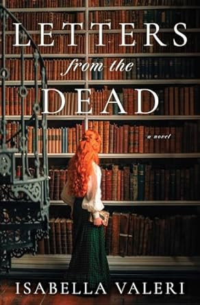 Letters from the Dead: A Novel