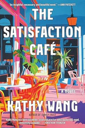 The Satisfaction Cafe: A Novel