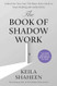The Book of Shadow Work