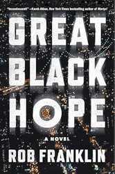 Great Black Hope: A Novel