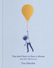 You Don't Have to Have a Dream