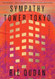 Sympathy Tower Tokyo: A Novel