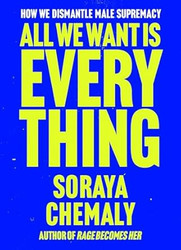 All We Want Is Everything