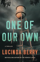 One of Our Own: A Thriller