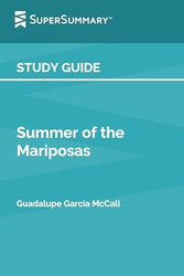 Study Guide: Summer of the Mariposas by Guadalupe Garcia McCall