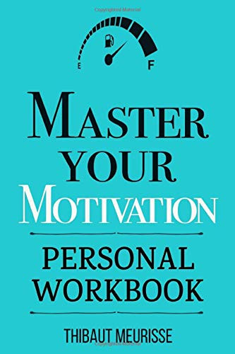 Master Your Motivation