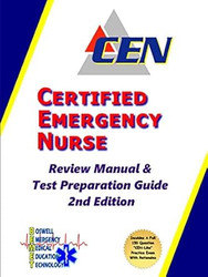 Certified Emergency Nurse Review Manual & Test Preparation Guide