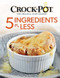 Crockpot 5 Ingredients or Less Cookbook