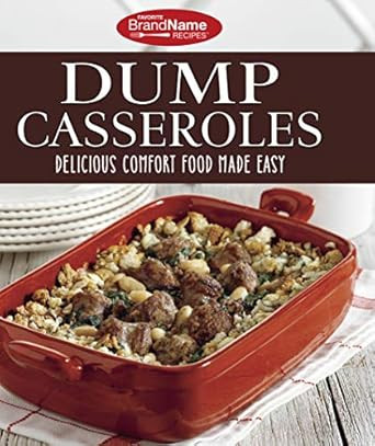 Favorite Brand Name Recipes Dump Casseroles
