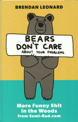 Bears Don't Care About Your Problems