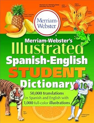 Merriam-Webster's Illustrated Spanish-English Student Dictionary
