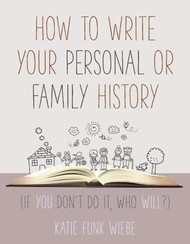 How to Write Your Personal or Family History: