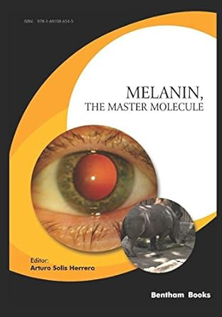 Melanin the Master Molecule