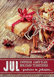 Jul: Swedish American Holiday Traditions