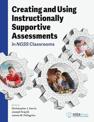 Creating and Using Instructionally Supportive Assessments