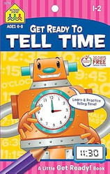 School Zone Get Ready To Tell Time Workbook