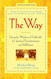 The Way: Using the Wisdom of Kabbalah for Spiritual