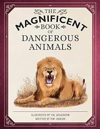 The Magnificent Book of Dangerous Animals