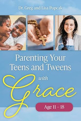 Parenting Your Teens and Tweens with Grace