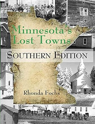 Minnesota's Lost Towns Southern Edition