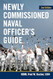 Newly Commissioned Naval Officer's Guide