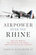Airpower over the Rhine