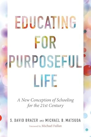 Educating for Purposeful Life