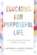 Educating for Purposeful Life