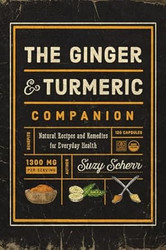 The Ginger and Turmeric Companion