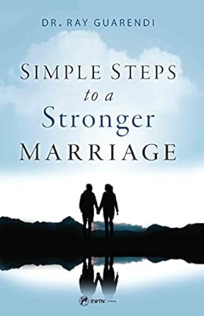 Simple Steps to a Stronger Marriage