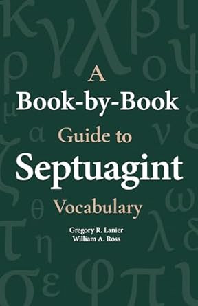 A Book-By-Book Guide to Septuagint Vocabulary