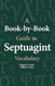 A Book-By-Book Guide to Septuagint Vocabulary