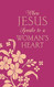 When Jesus Speaks to a Woman's Heart