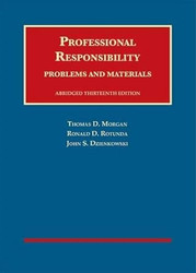 Professional Responsibility Problems and Materials Abridged