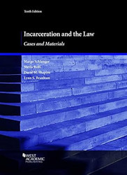 Incarceration and the Law Cases and Materials
