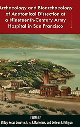 Archaeology and Bioarchaeology of Anatomical Dissection at