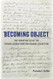 Becoming Object