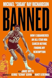 Banned: How I Squandered an All-Star NBA Career Before