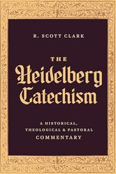The Heidelberg Catechism