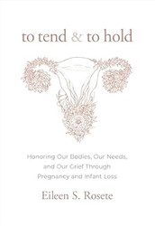 To Tend and To Hold