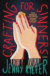 Crafting for Sinners: A Novel