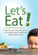 Lets Eat!: A Clinical Guide to the Management of Complex