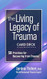 The Living Legacy of Trauma Card Deck