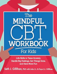 The Mindful CBT Workbook for Kids
