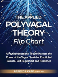 The Applied Polyvagal Theory Flip Chart